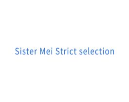 SISTER MEI STRICT SELECTION 商标图样