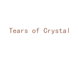 TEARS OF CRYSTAL 商标图样