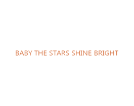 BABY THE STARS SHINE BRIGHT 商标图样
