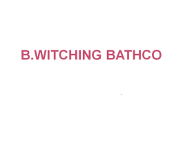 B.WITCHING BATHCO 商标图样