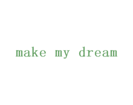 MAKE MY DREAM 商标图样