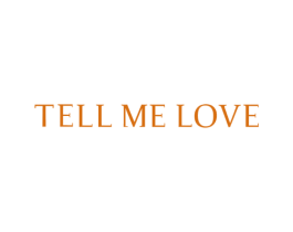 TELL ME LOVE 商标图样
