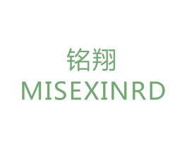 铭翔 MISEXINRD 商标图样